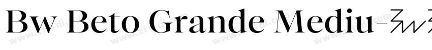 Bw Beto Grande Mediu字体转换